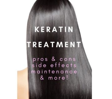 Keratin Treatment for Hair | Pros and Cons